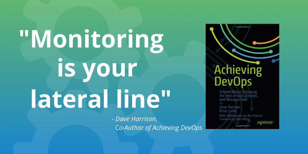Feature image for 'Monitoring is your lateral line', and more from the new book 'Achieving DevOps'