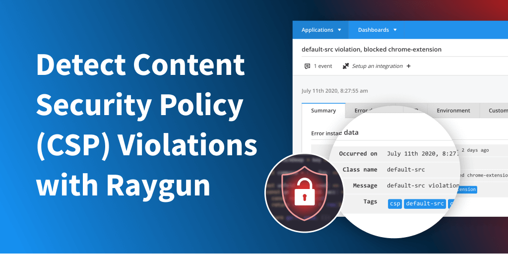 Feature image for Detect Content Security Policy (CSP) violations with Raygun